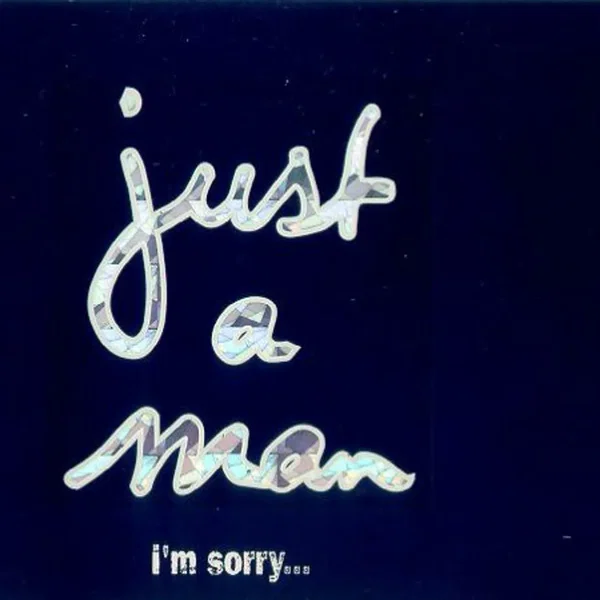 I'm Sorry...