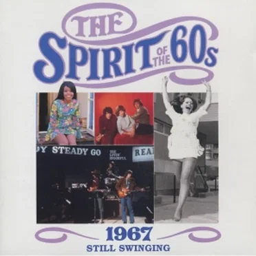 The Spirit of the 60s: 1967: Still Swinging by Various Artists - album cover
