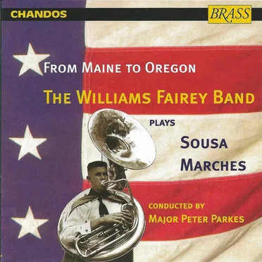 From Maine to Oregon: The Williams Fairey Band plays Sousa Marches
