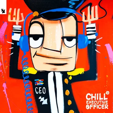 Chill Executive Officer (CEO), Vol. 1 by Various Artists - album cover