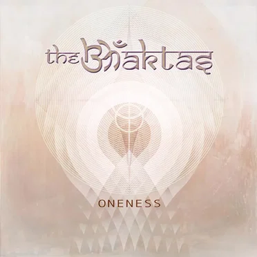 Oneness by The Bhaktas - album cover