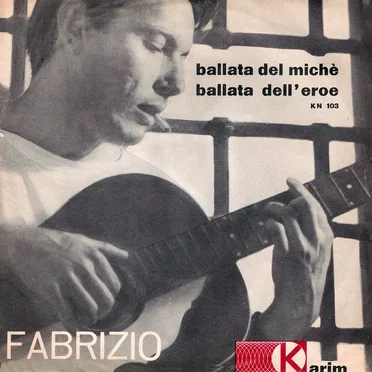 Ballata del Michè / Ballata dell’eroe