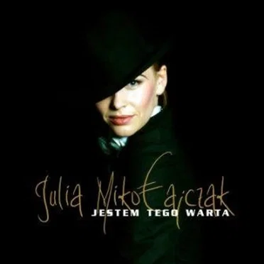 Jestem tego warta by Julia Mikołajczak - album cover