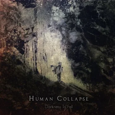 Darkness to Fall by Human Collapse - album cover