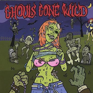 Ghouls Gone Wild by Various Artists - album cover