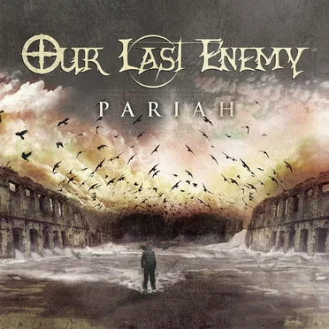 Pariah by Our Last Enemy - album cover