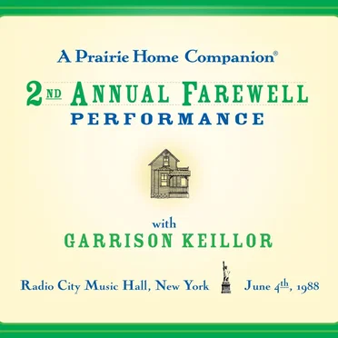 A Prairie Home Companion: 2nd Annual Farewell Performance by Garrison Keillor - album cover