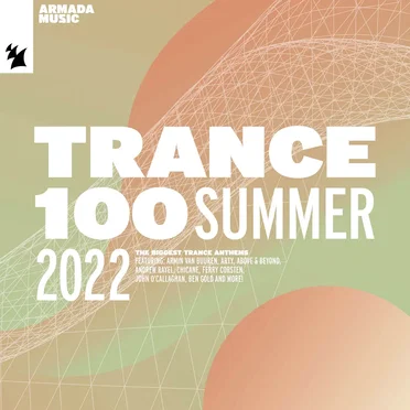Trance 100: Summer 2022 by Various Artists - album cover
