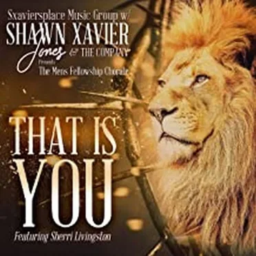 That Is You by Shawn Xavier Jones & The Company - album cover