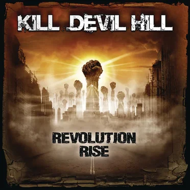 Revolution Rise by Kill Devil Hill - album cover