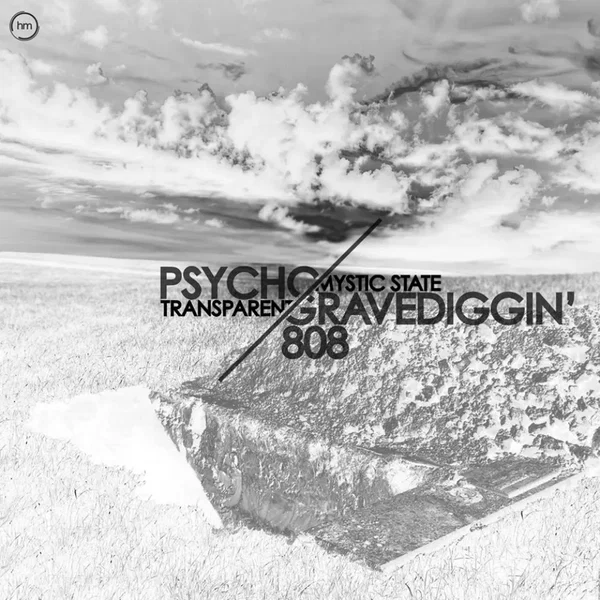 Psycho / 808 Gravediggin'