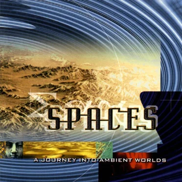 Spaces: A Journey Into Ambient Worlds by Various Artists - album cover