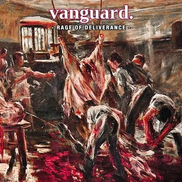 Rage of Deliverance by Vanguard - album cover