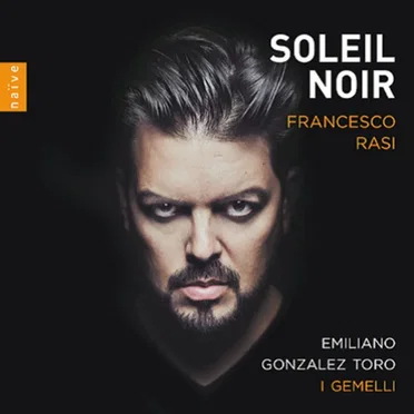 Soleil noir – Arie da e per Francesco Rasi