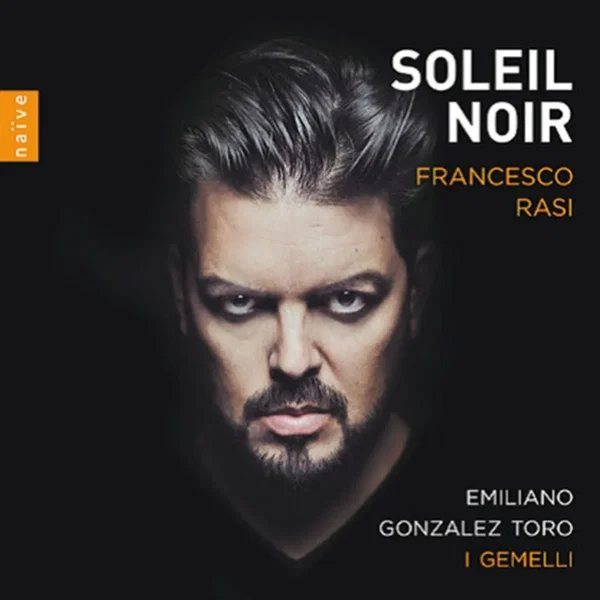 Soleil noir – Arie da e per Francesco Rasi