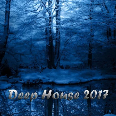 Deep House 2017 by Various Artists - album cover