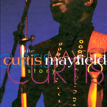 People Get Ready! The Curtis Mayfield Story
