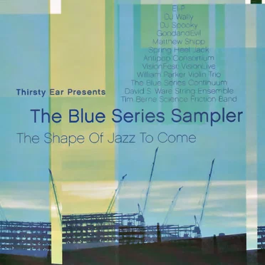 The Blue Series Sampler: The Shape of Jazz to Come by Various Artists - album cover