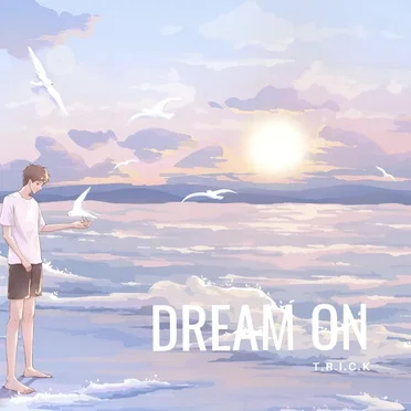 Dream On by T.R.I.C.K - album cover