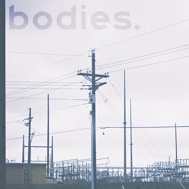 bodies by slxxpyhxxd - album cover