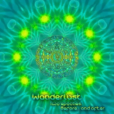 Two Epoches, Before… And After by Wanderlust - album cover