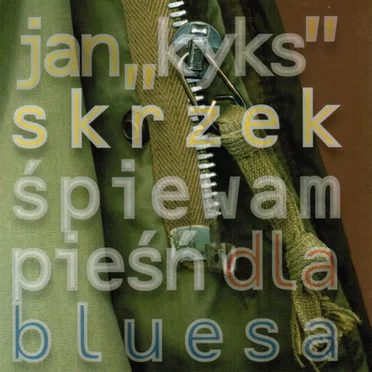 Śpiewam pieśn dla bluesa by Jan "Kyks" Skrzek - album cover