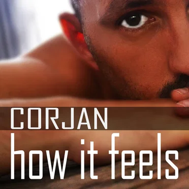 This Is How It Feels by Corjan - album cover