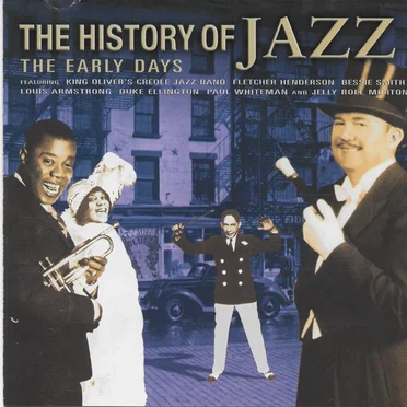 The History Of Jazz: The Early Days by Various Artists - album cover