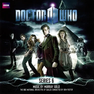 Doctor Who: Series 6: The Original TV Soundtrack by Murray Gold - album cover