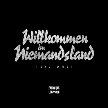 Willkommen im Niemandsland Teil Drei