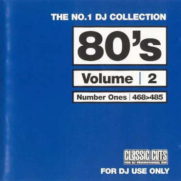 The No.1 DJ Collection: 80's, Volume 2 by Various Artists - album cover
