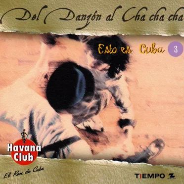 Del Danzón al Cha cha cha by Various Artists - album cover