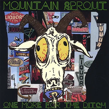 One More for the Ditch by Mountain Sprout - album cover