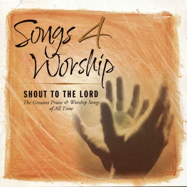 Songs 4 Worship: Shout to the Lord by Various Artists - album cover