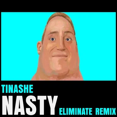 Nasty (Eliminate remix)