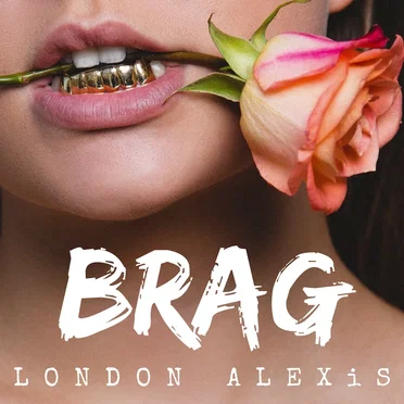 Brag by LONDON ALEXiS - album cover