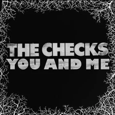 You and Me by The Checks - album cover