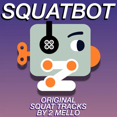 Squatbot: Original Squat Tracks