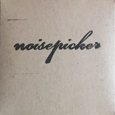 Noisepicker by Noisepicker - album cover