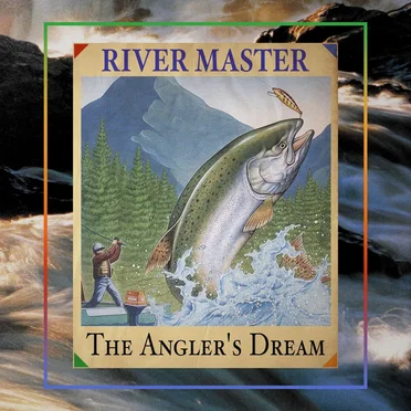 The Angler's Dream by River Master - album cover
