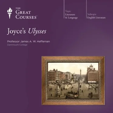 Joyce’s Ulysses by Professor James A. W. Heffernan - album cover