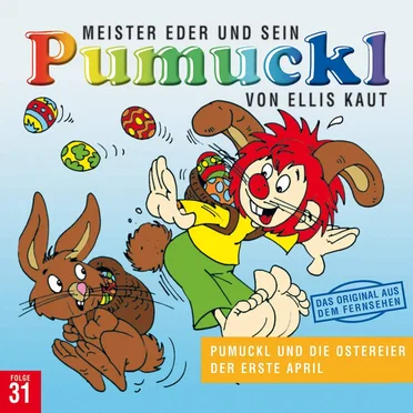 Meister Eder und sein Pumuckl Folge 31: Pumuckl und die Ostereier / Der erste April by Ellis Kaut - album cover