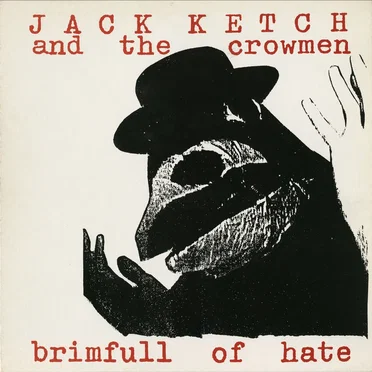 Brimfull of Hate by Jack Ketch and the Crowmen - album cover