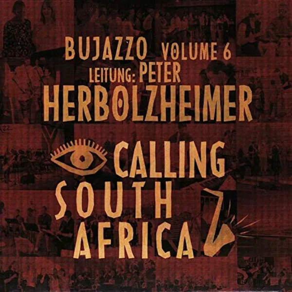 Calling South Africa: BuJazzO, Volume 6