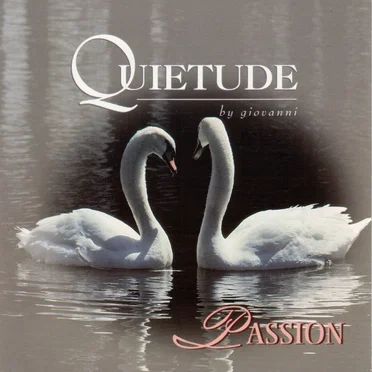 Quietude: Passion