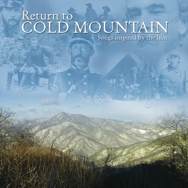 Return to Cold Mountain: Songs Inspired by the Film by Various Artists - album cover