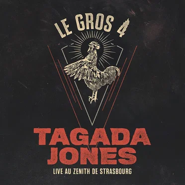 Le Gros 4 - Live au Zénith de Strasbourg