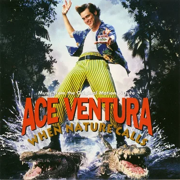 Ace Ventura: When Nature Calls: Music From the Original Motion Picture by Various Artists - album cover
