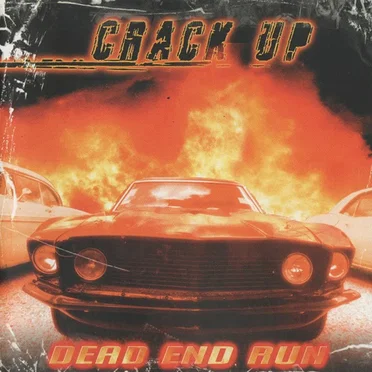Dead End Run by Crack Up - album cover