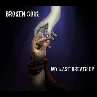 My Last Breath by Broken Soul - album cover